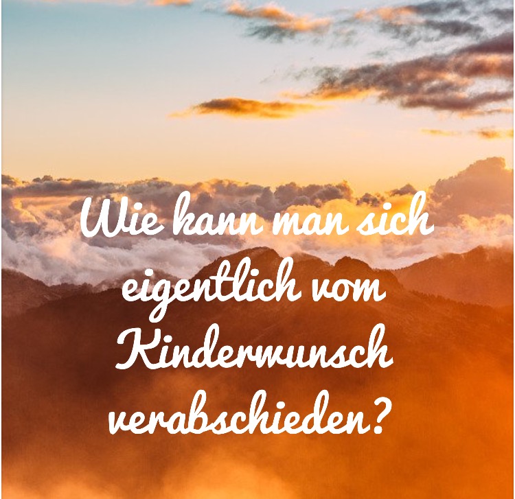 Abschied-Lebewohl-Kinderwunsch-müde-erschöpft-Seele-Partner-was tun-kann nicht mehr-wie weiter-Psychologe-Psychologie-Hilfe-Coach-Coaching-Ferber-Kindersehnsucht